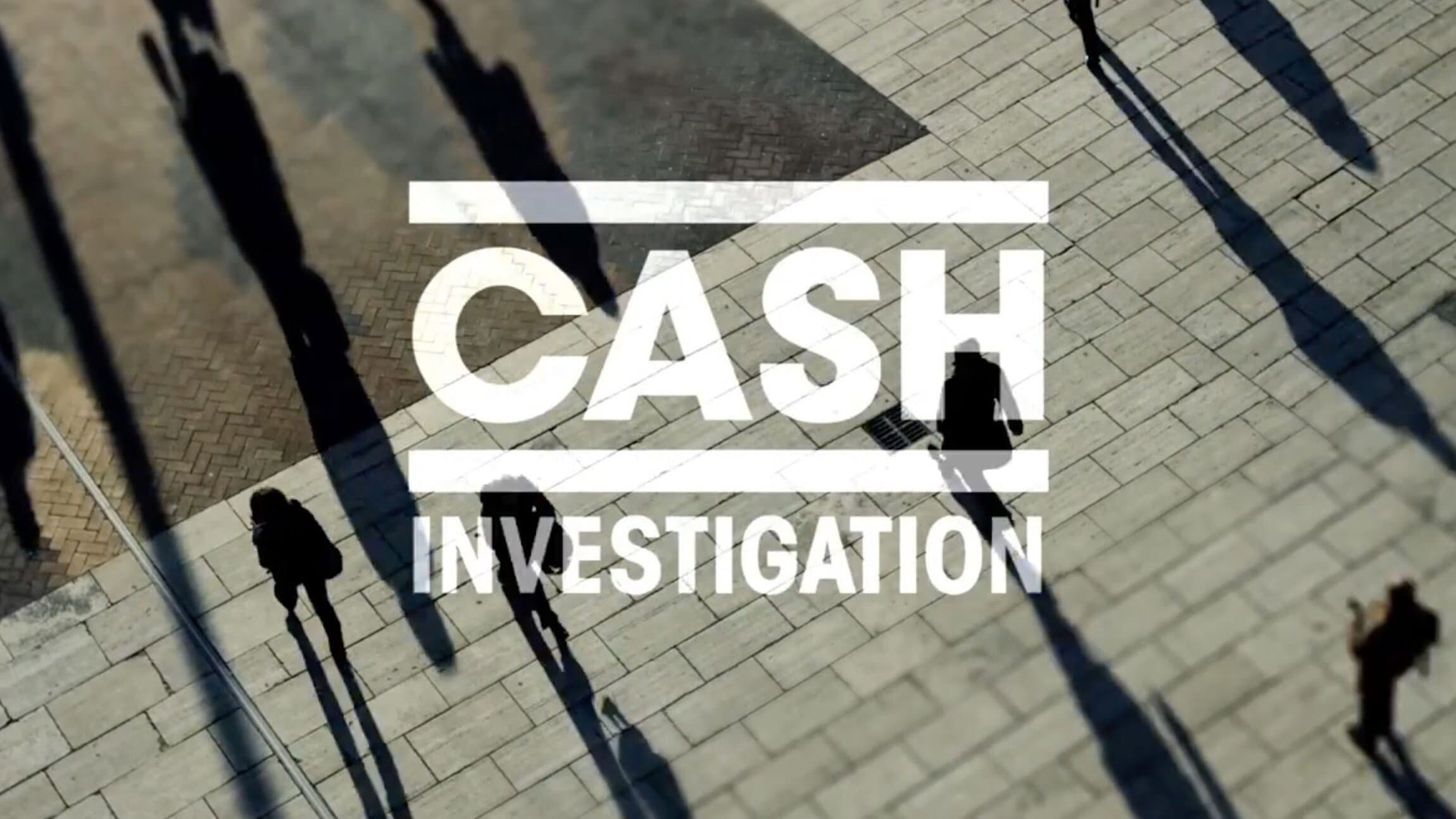 Cash Investigation