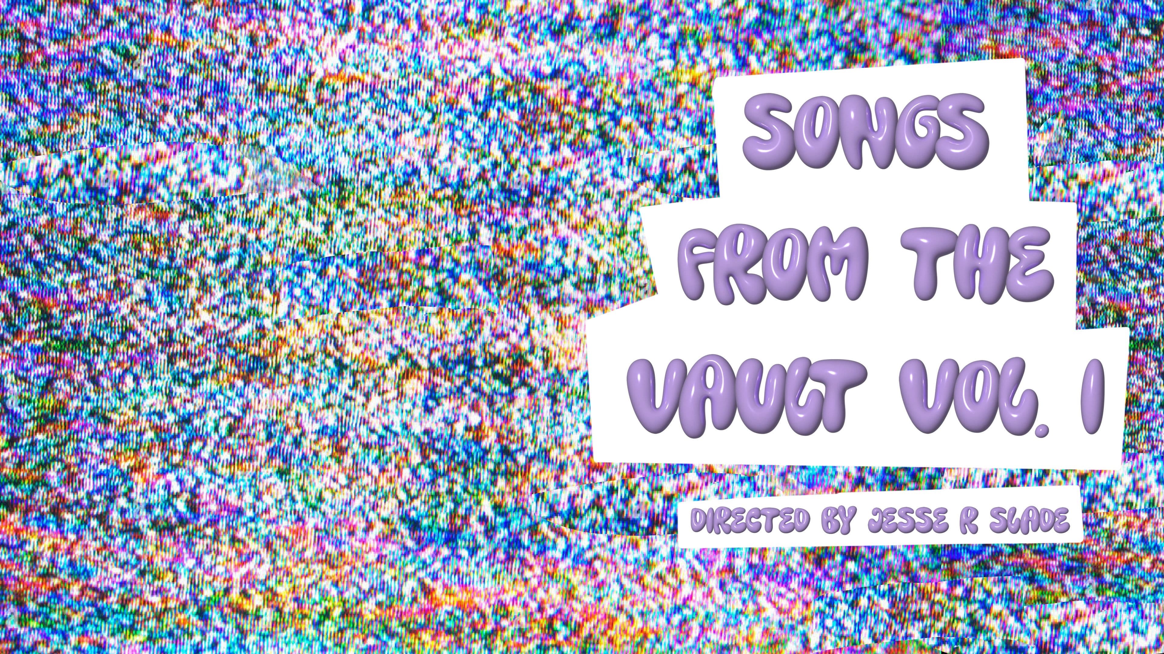 Songs From The Vault Vol. 1