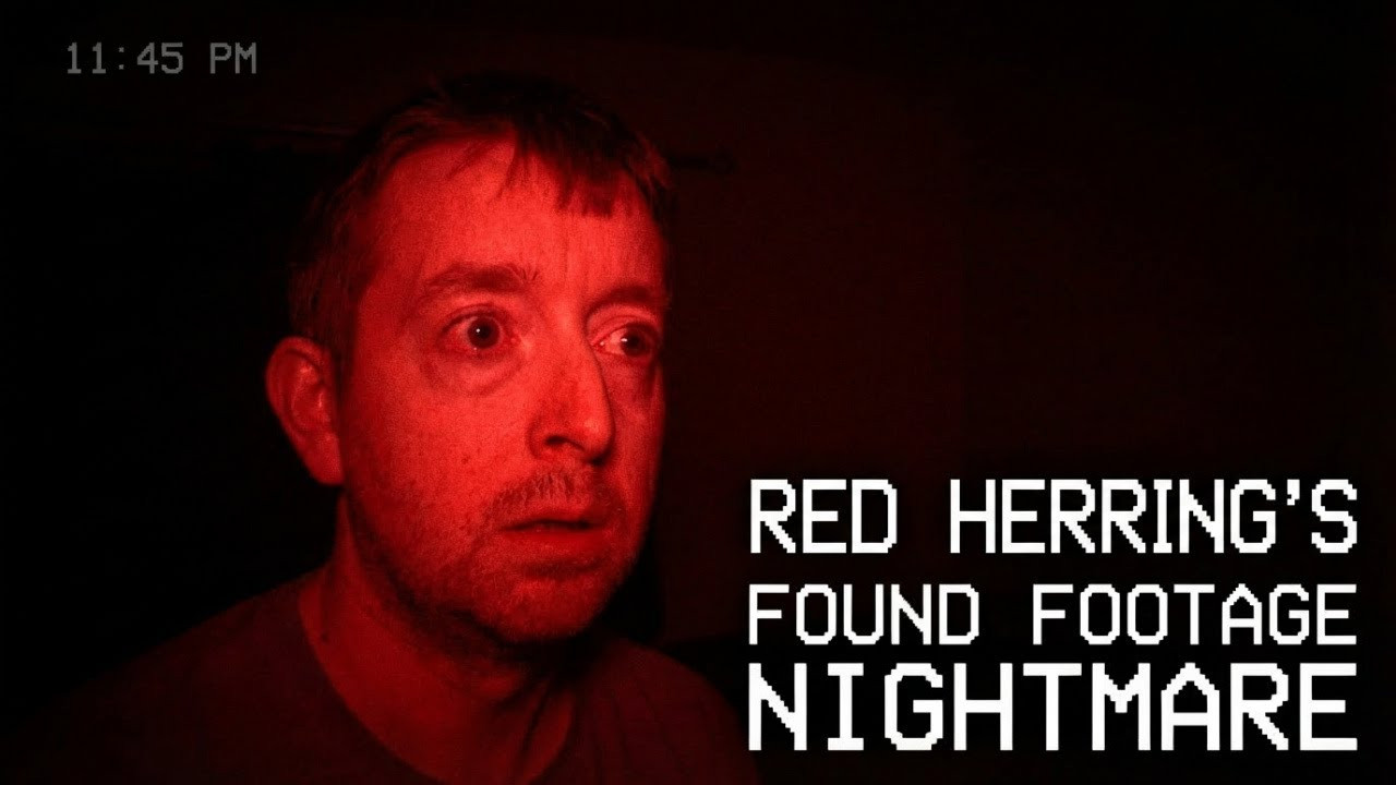 Red Herring's Found Footage Nightmare