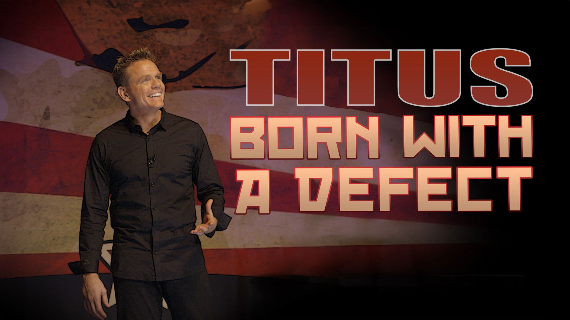 Christopher Titus: Born With a Defect