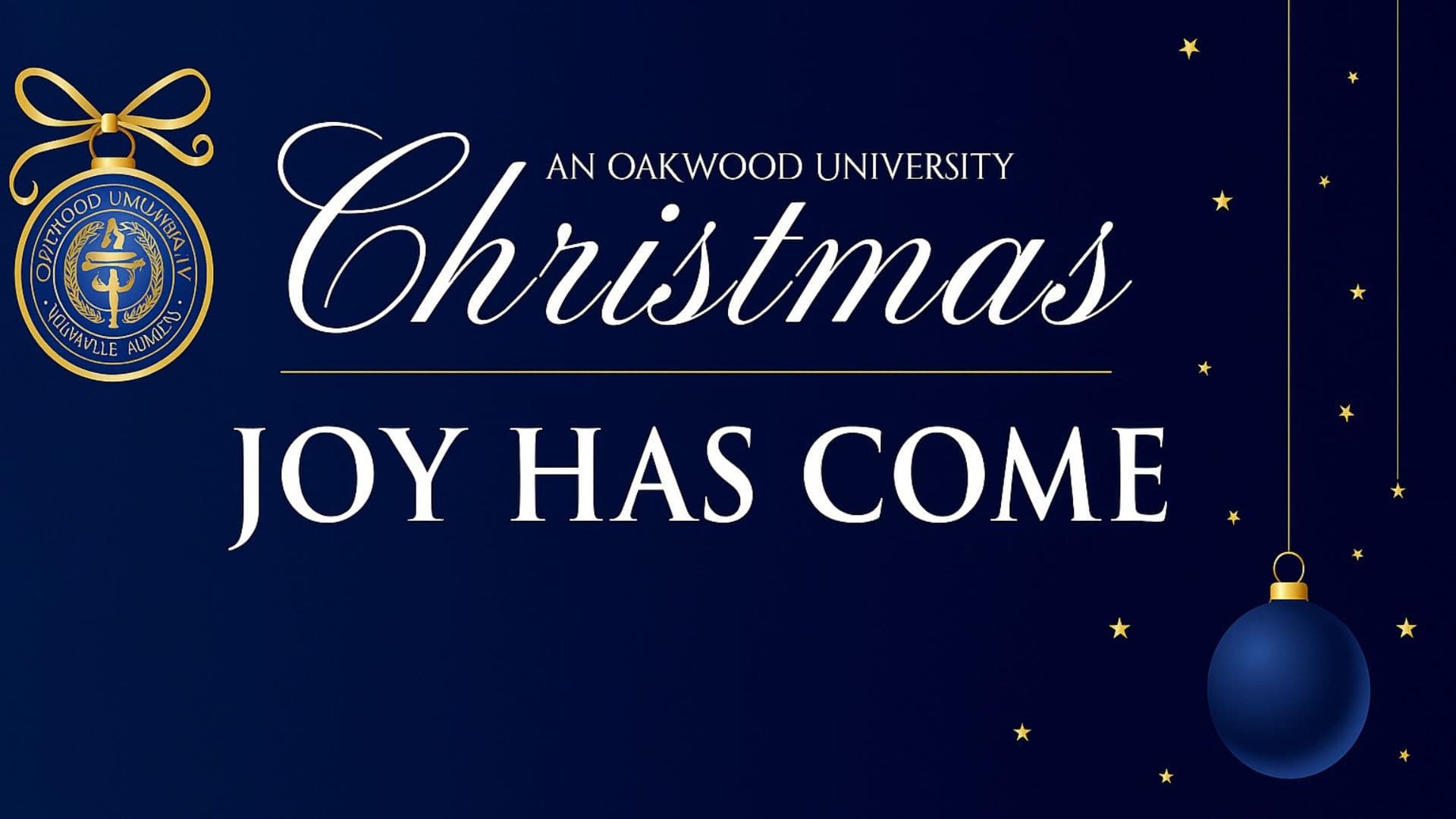 An Oakwood University Christmas: Joy Has Come