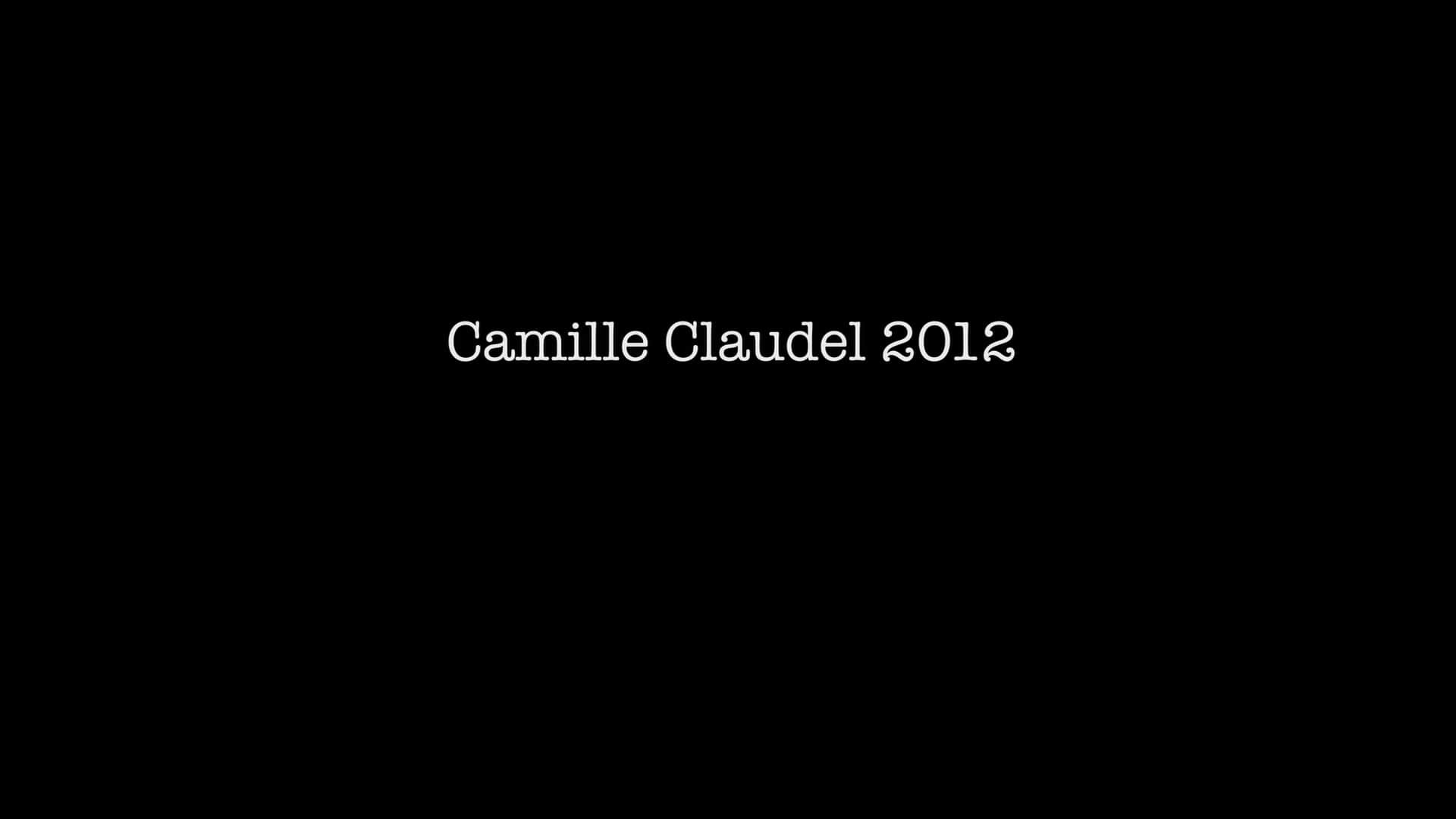 Camille Claudel 2012