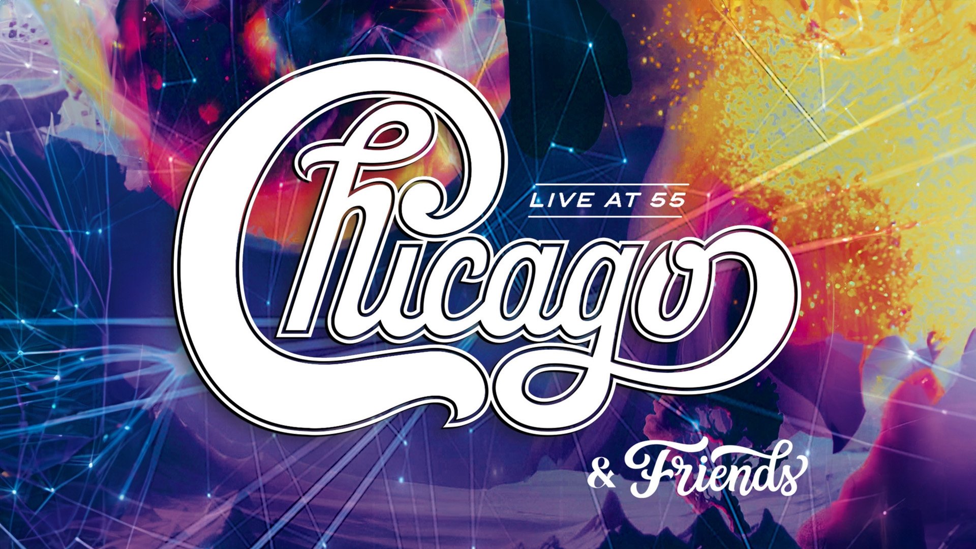 Chicago & Friends: Live At 55