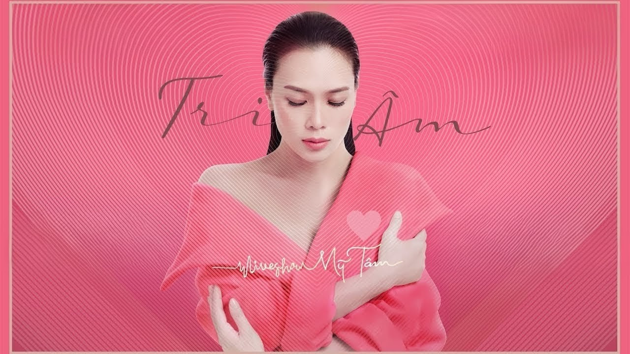Mỹ Tâm - Liveshow Tri Âm