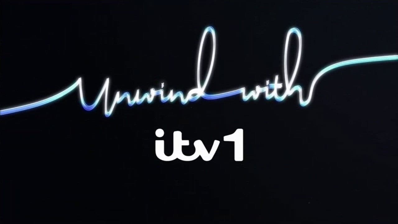 Unwind with ITV