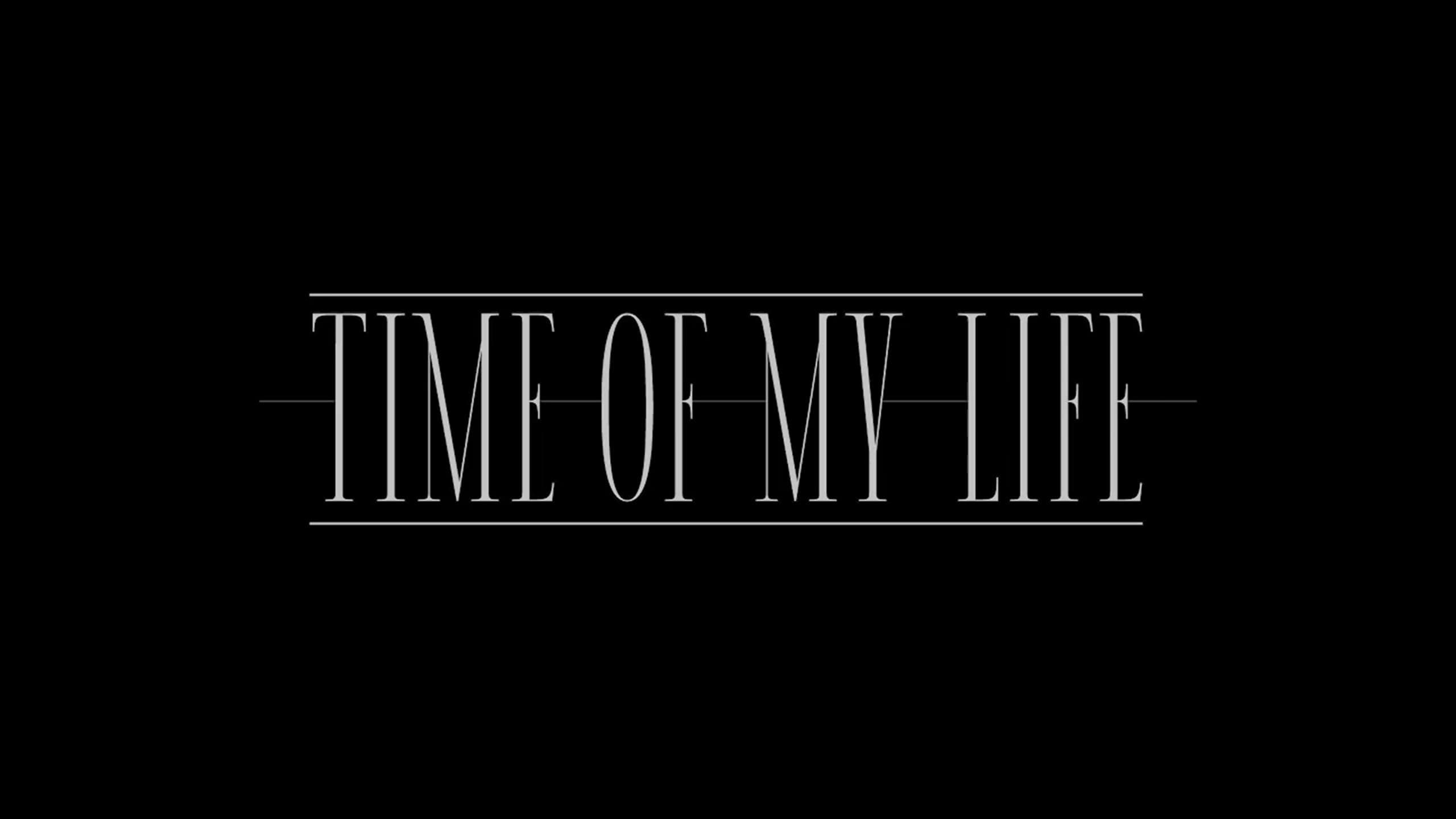 Time of My Life