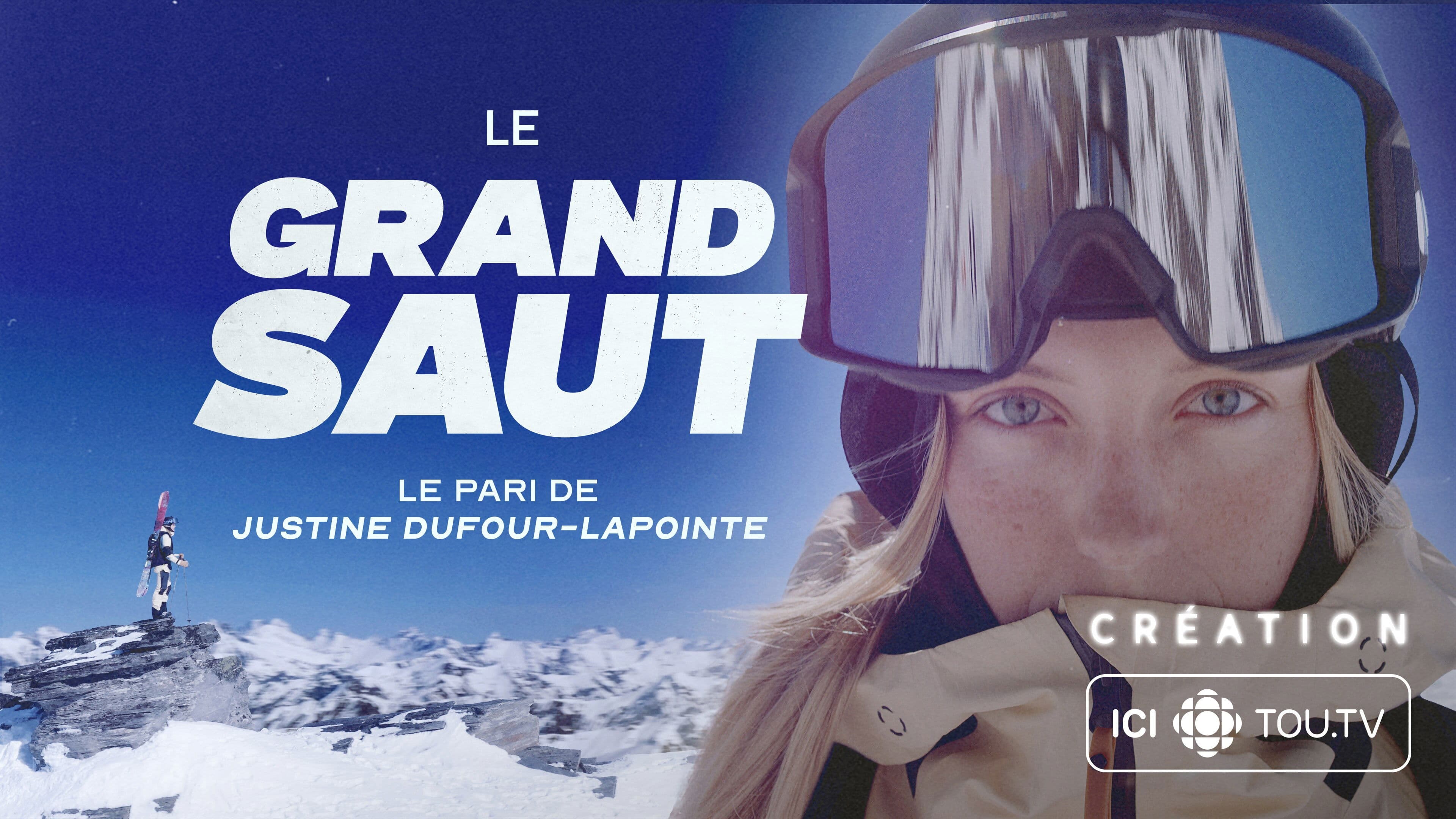 Le Grand Saut : Le pari de Justine Dufour-Lapointe