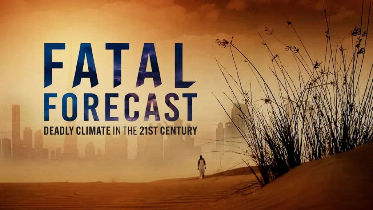 Fatal Forecast