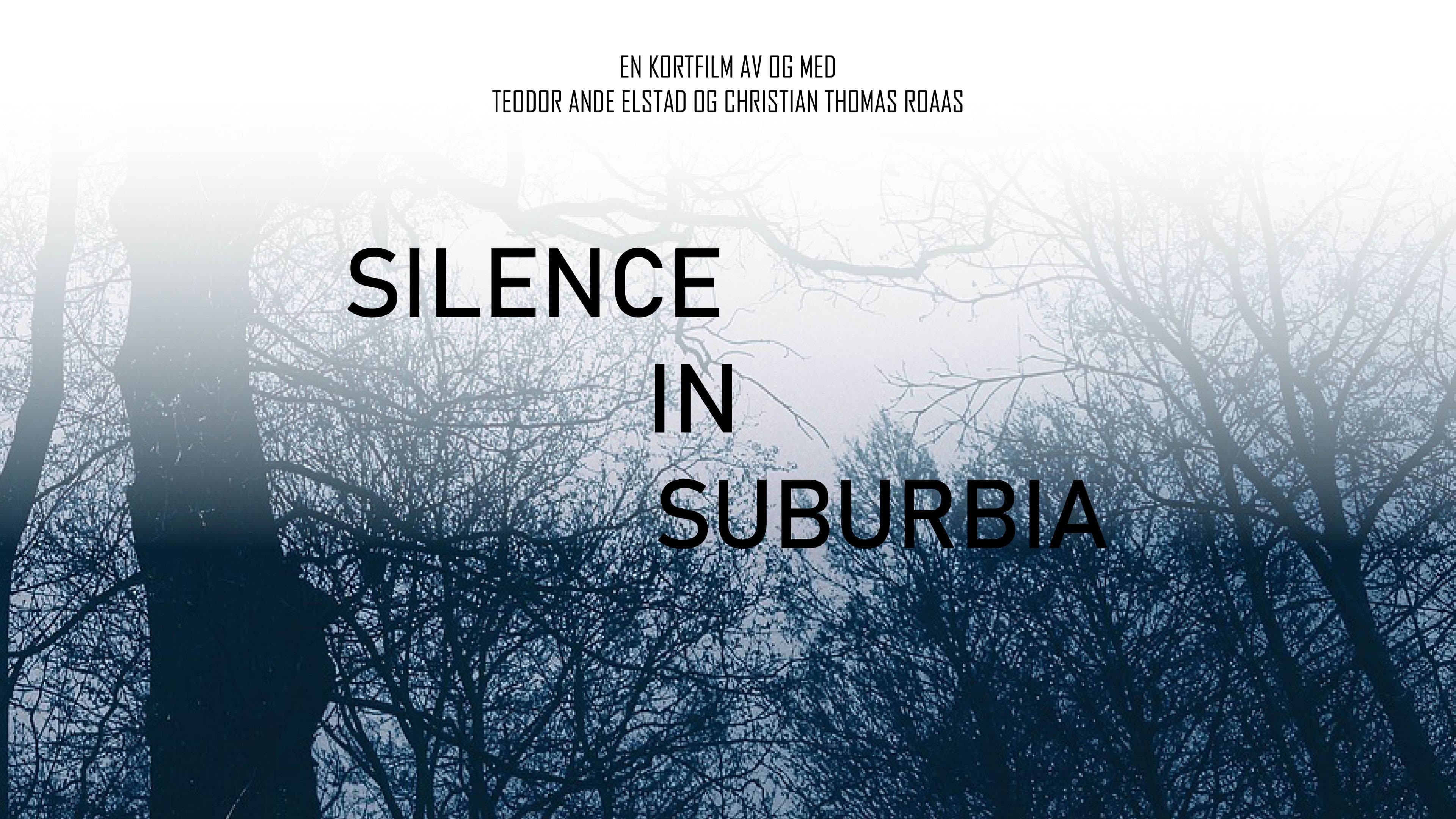 Silence in Suburbia