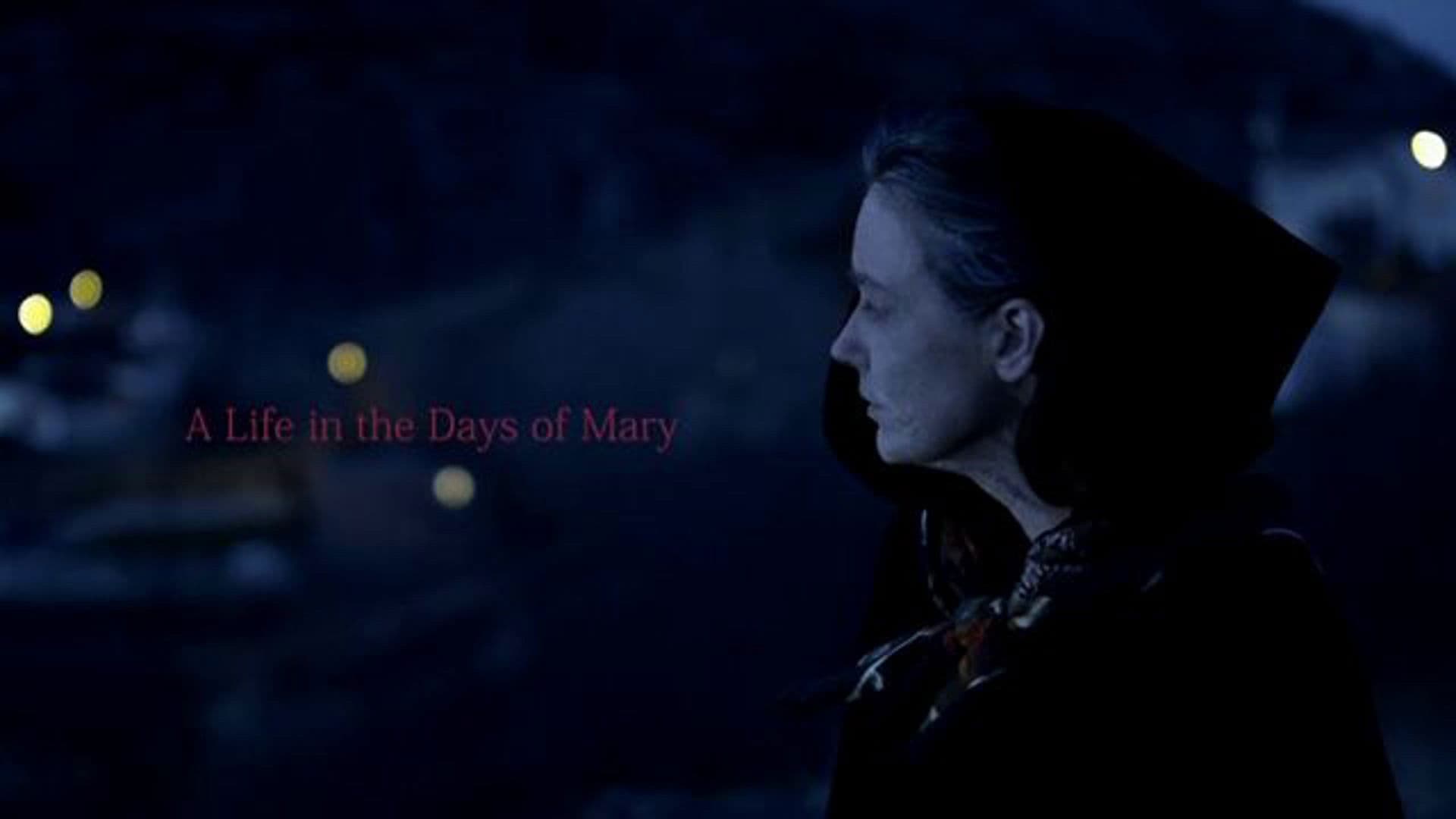 A Life in the Days of Mary