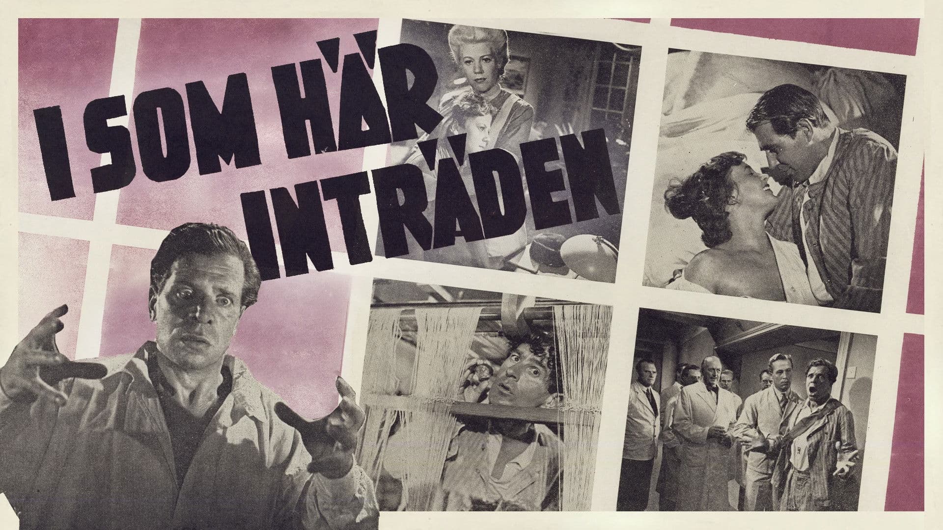 I som här inträden...