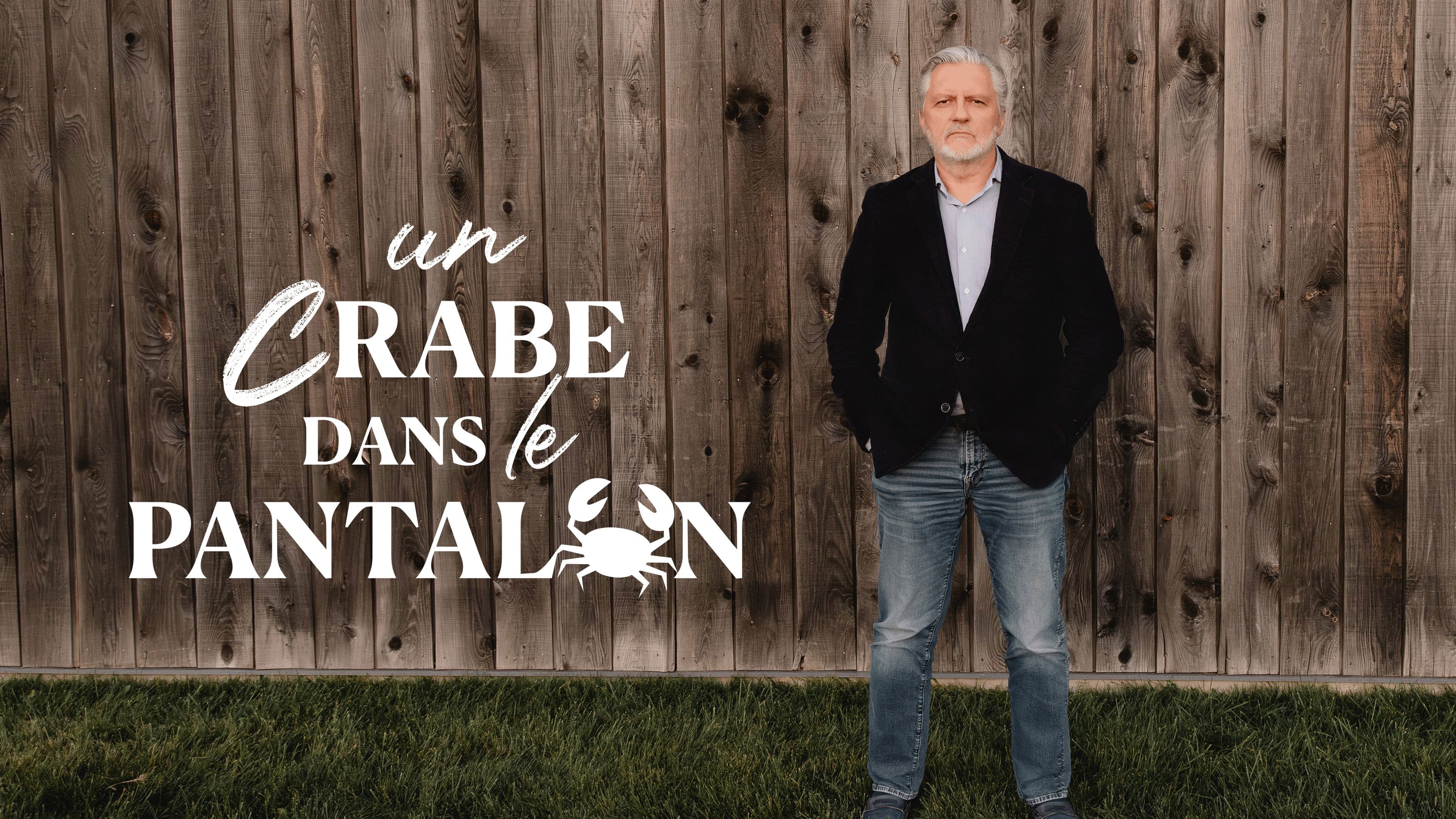 Un crabe dans le pantalon