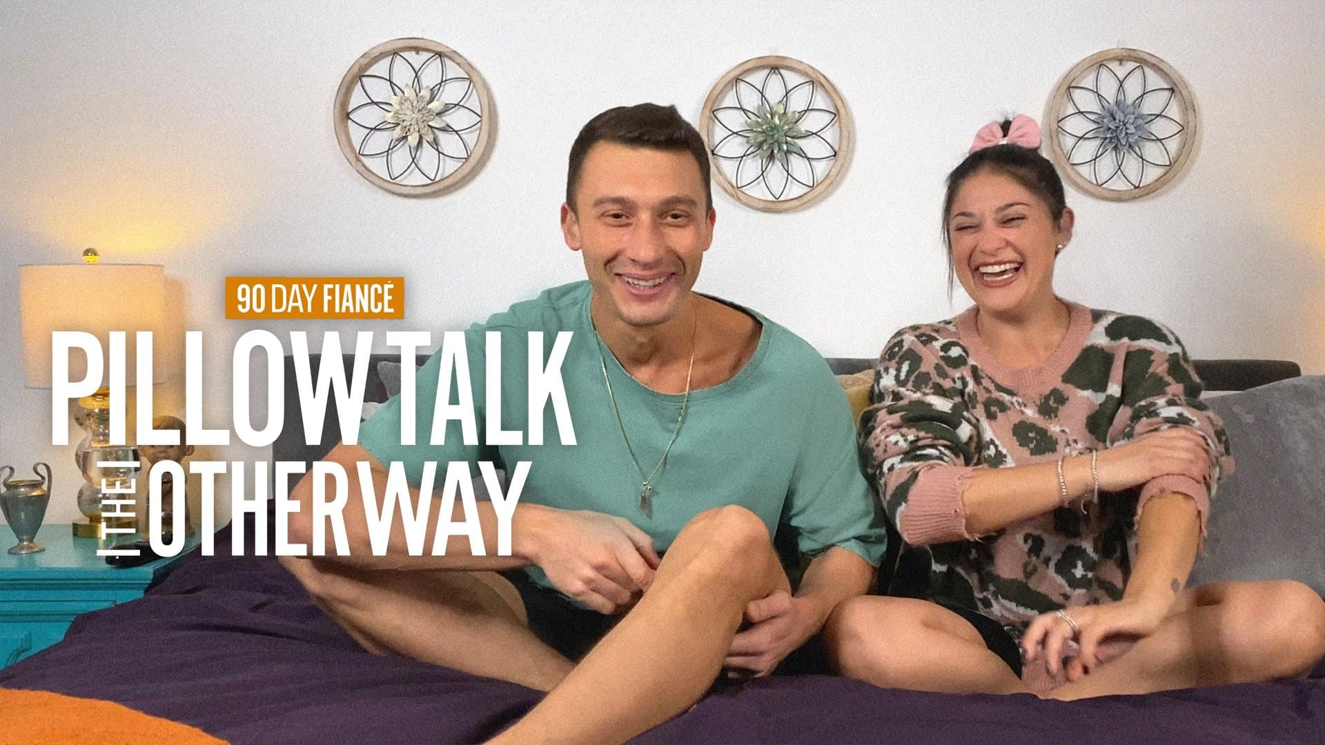 90 Day Fiancé: The Other Way: Pillow Talk
