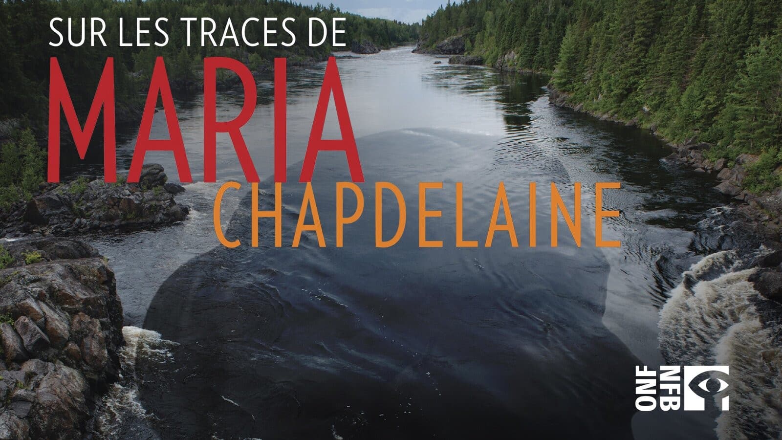 Sur les traces de Maria Chapdelaine