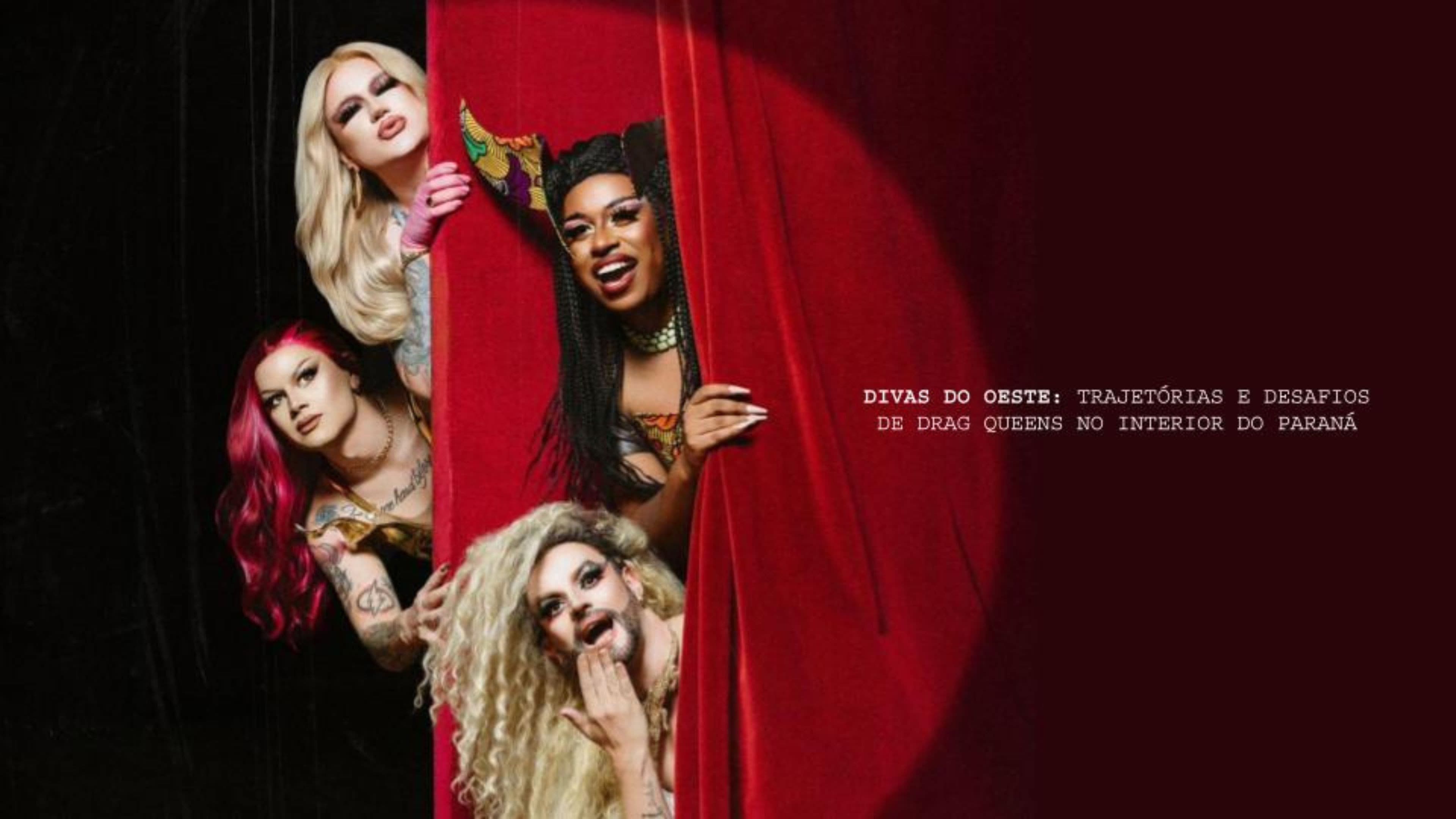 Divas do Oeste: Trajetórias e Desafios de Drag Queens no Interior do Paraná