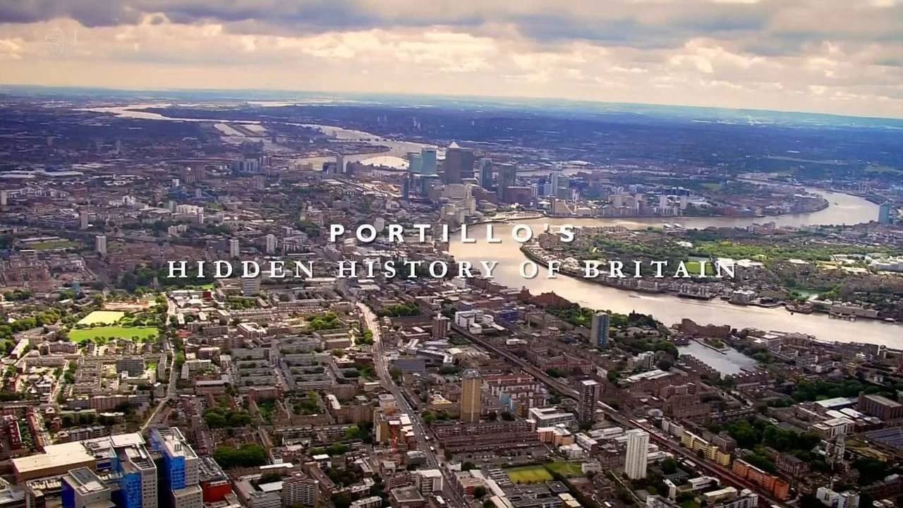 Portillo's Hidden History of Britain