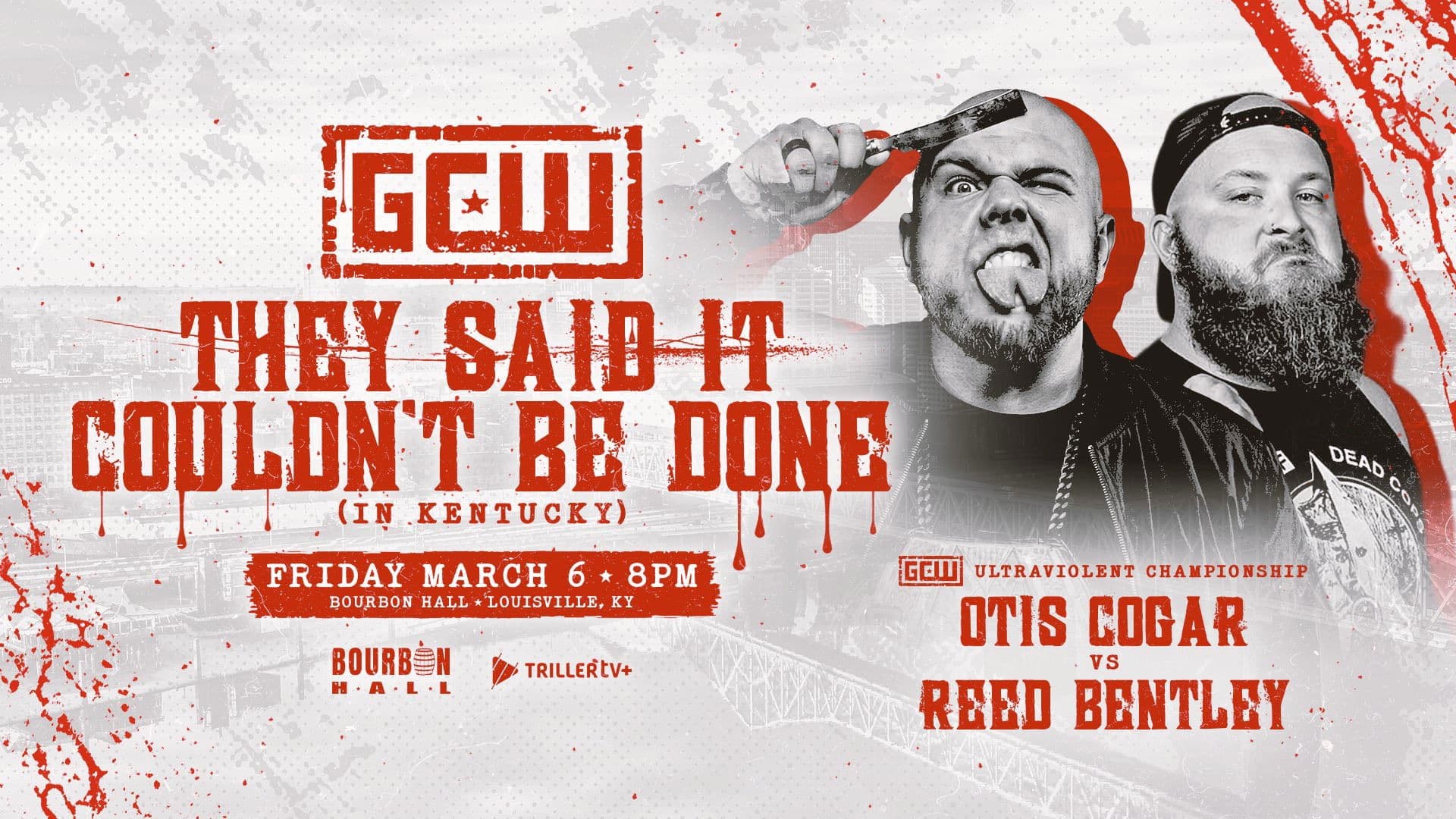 GCW They Said It Couldn't Be Done (In Kentucky)