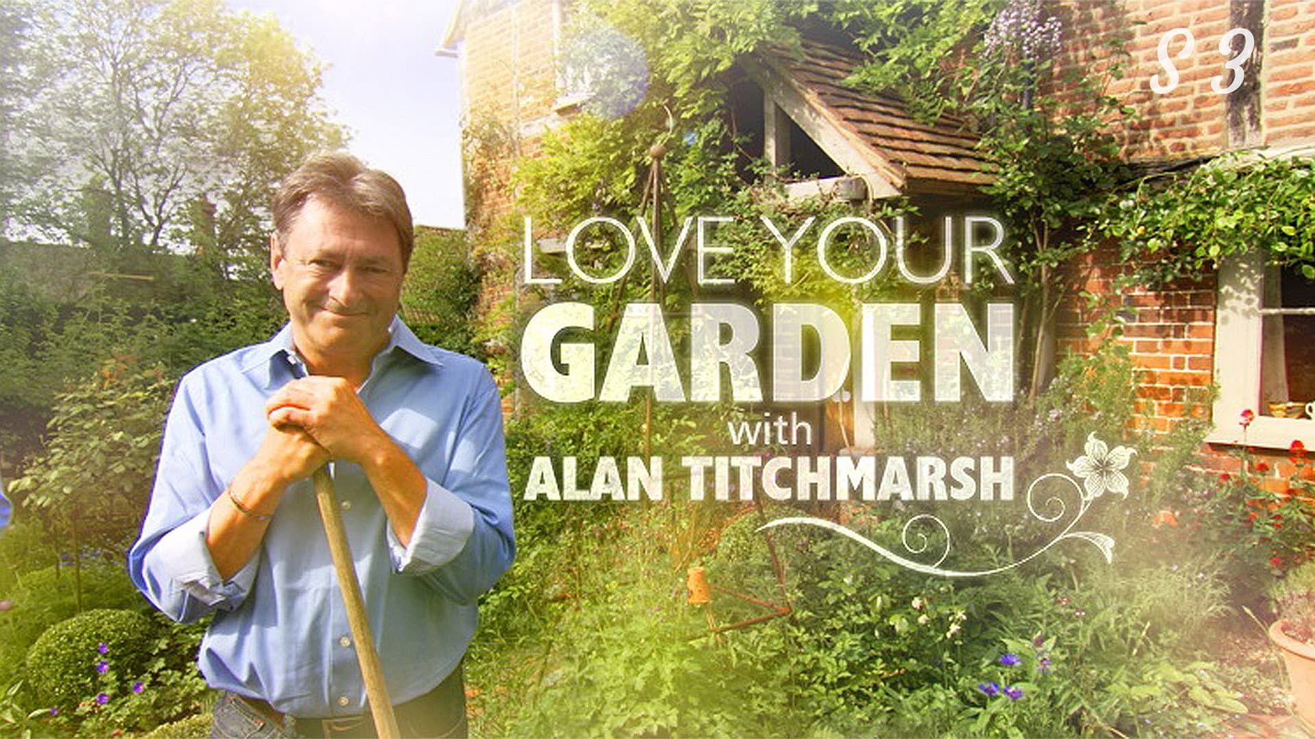 Alan Titchmarsh: Liebe Deinen Garten!