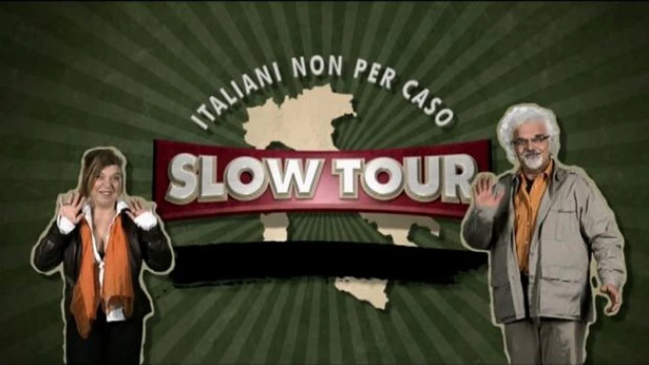 Slow tour - Italiani non per caso