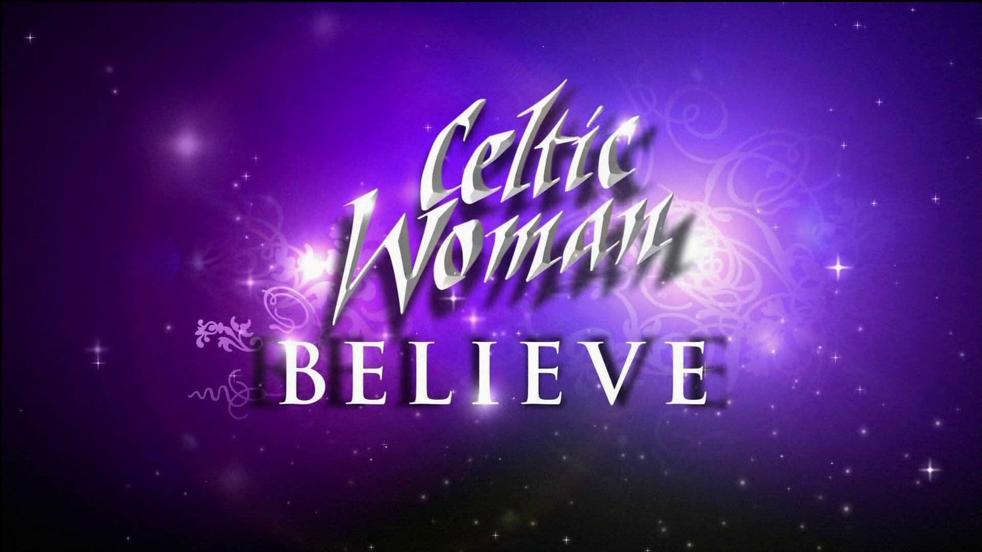 Celtic Woman: Believe Live