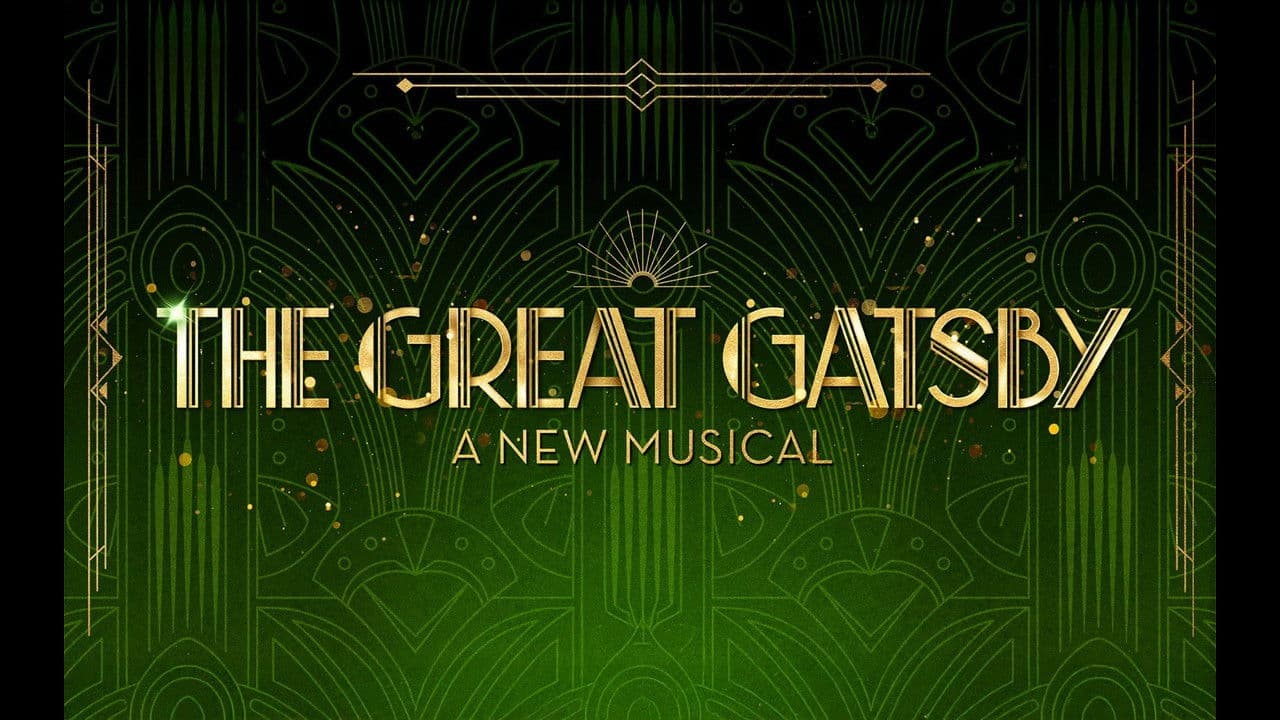 The Great Gatsby - A New Musical