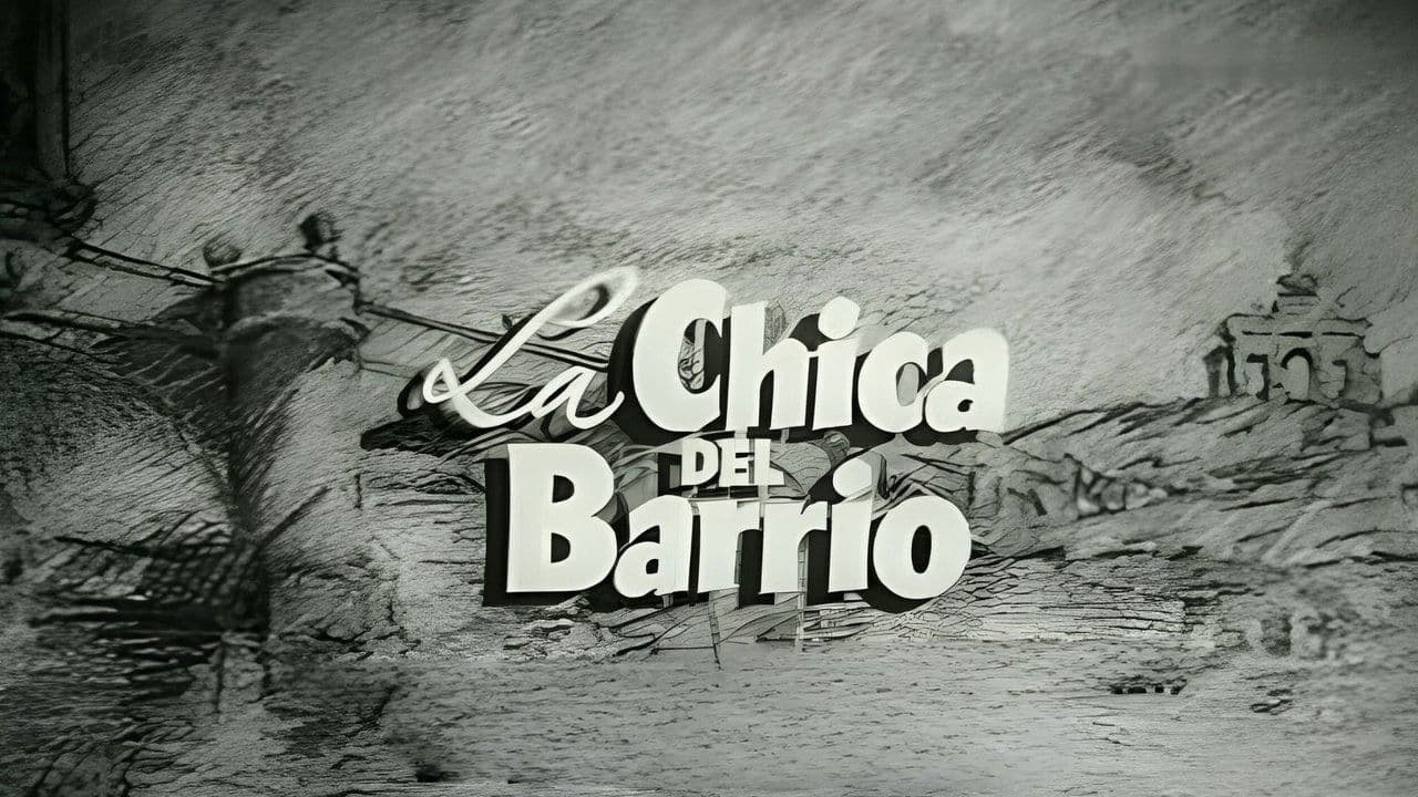 La chica del barrio