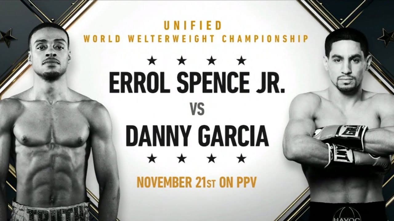 Errol Spence Jr. vs. Danny Garcia