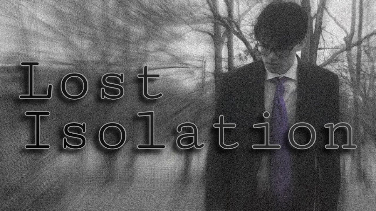 Lost Isolation