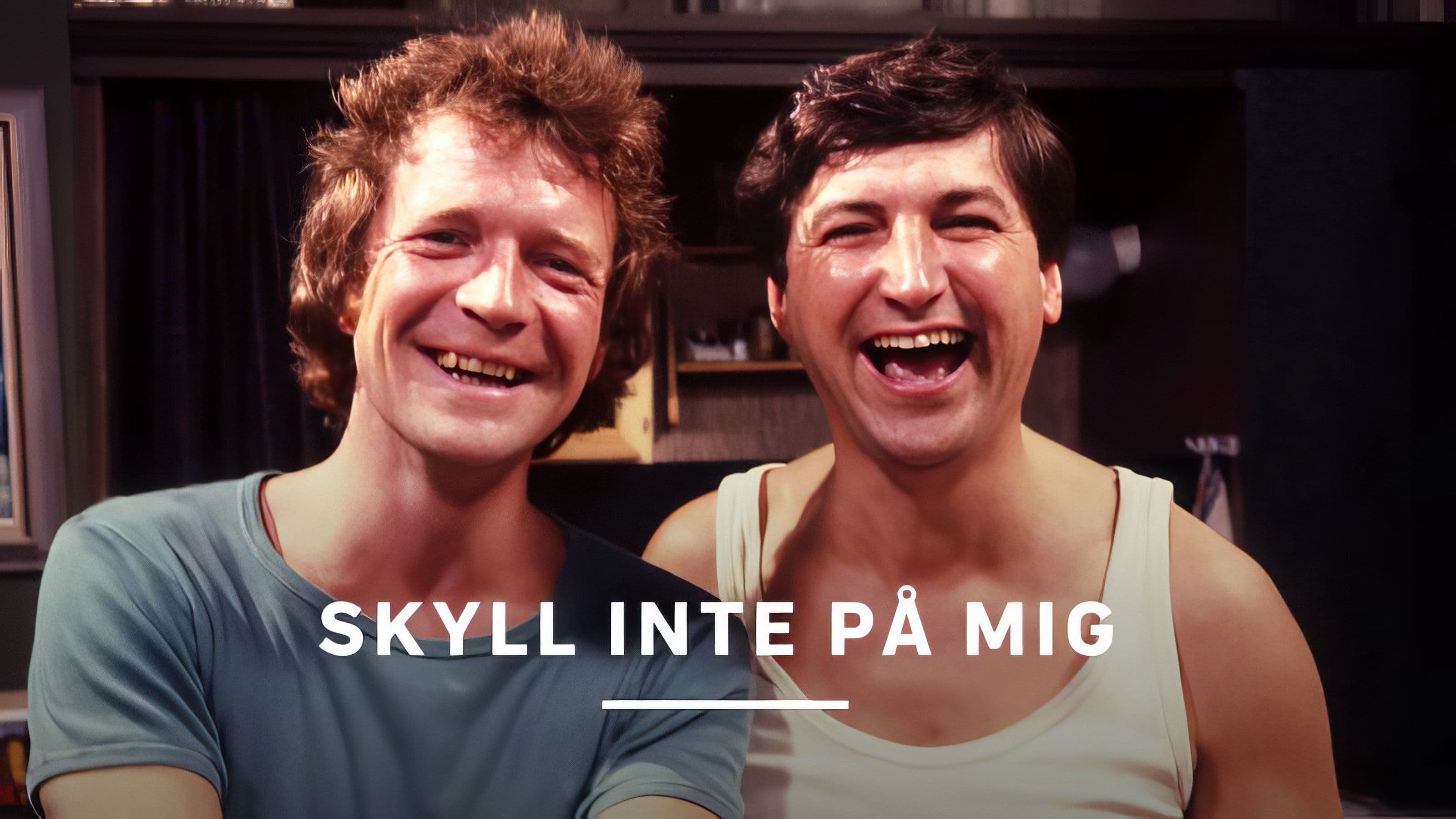 Skyll inte på mig!