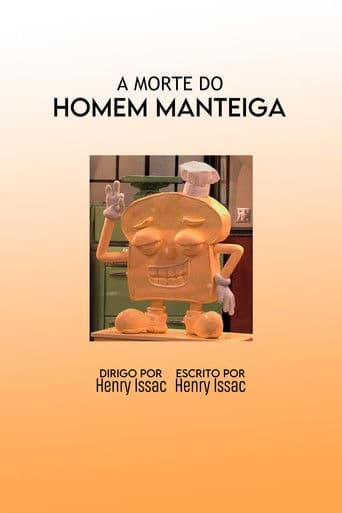 A Morte do Homem Manteiga