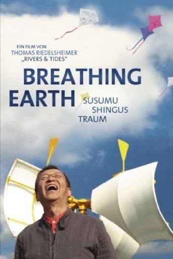 Breathing Earth: Susumu Shingus Traum