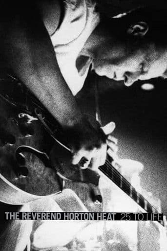 The Reverend Horton Heat: 25 to Life