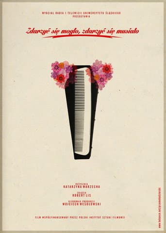 Zdarzyć się mogło, zdarzyć się musiało