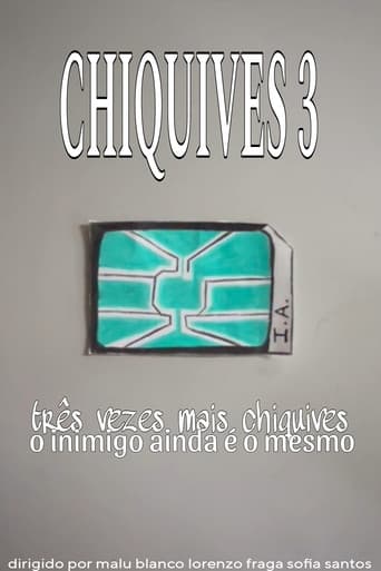 Chiquives 3: Três vezes mais Chiquives, O inimigo ainda é o mesmo