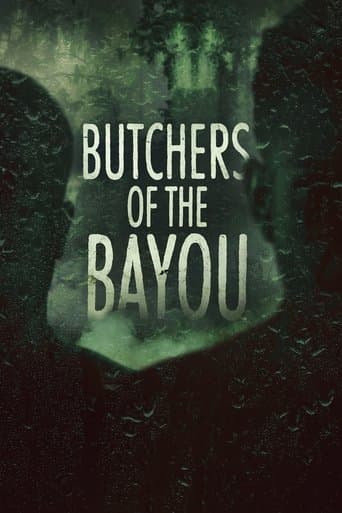 Butchers of the Bayou - Die Serienkiller von Louisiana