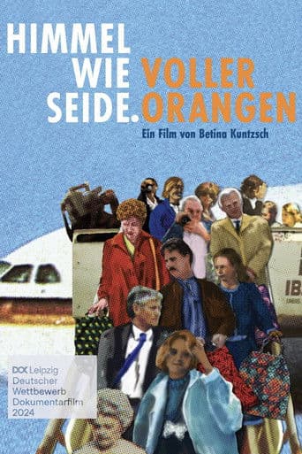 Himmel wie Seide. Voller Orangen