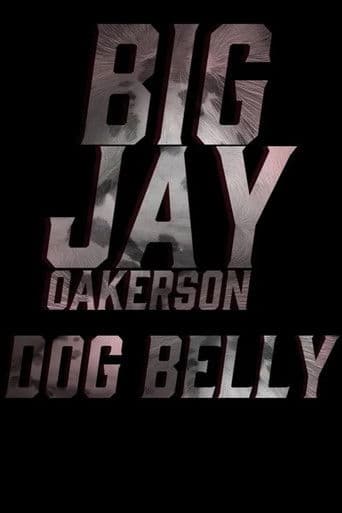Big Jay Oakerson: Dog Belly