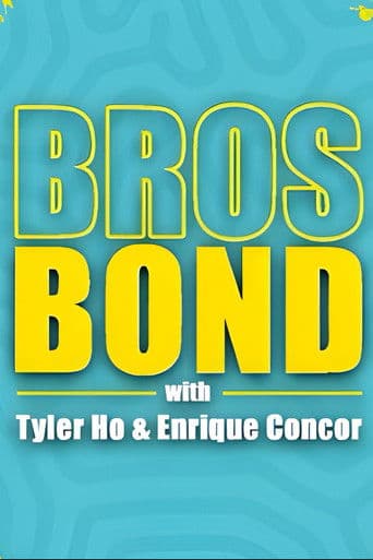 Bros Bond