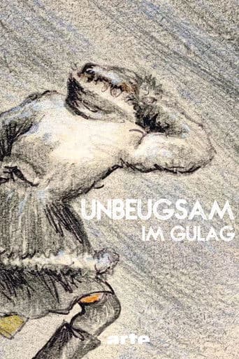 Unbeugsam im Gulag