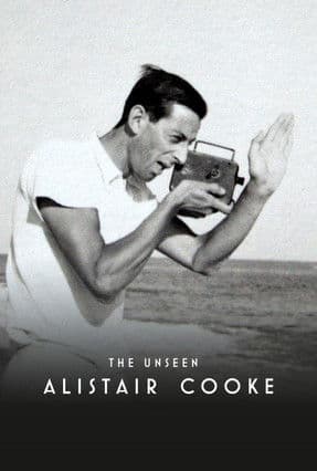 The Unseen Alistair Cooke