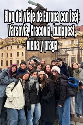 Blog del viaje de Europa con isej: Varsovia, Cracovia, Budapest, Viena y Praga