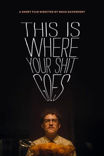 This Is Where Your Shit Goes