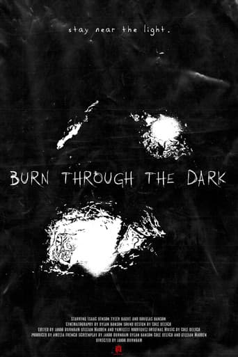Burn Through The Dark
