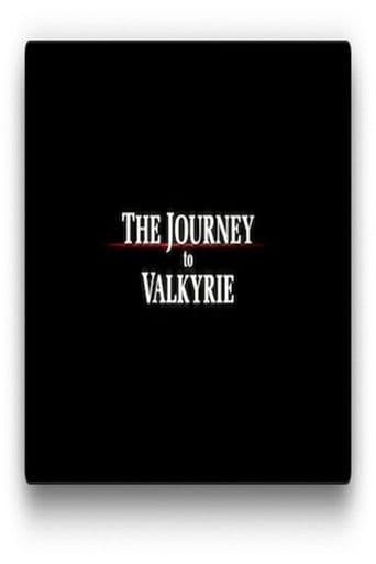 The Journey to Valkyrie