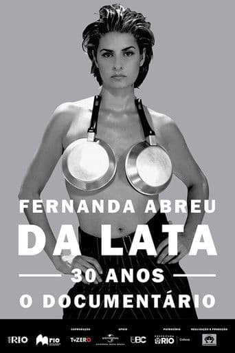 Fernanda Abreu - Da Lata 30 anos, o documentário