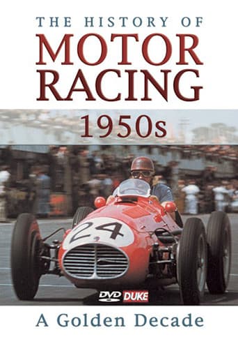 The History of Motor Racing 1950s - A Golden Decade