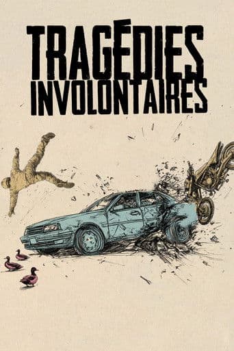 Tragédies involontaires