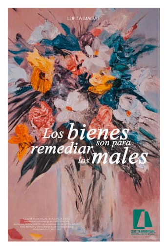 Los bienes son para remediar los males