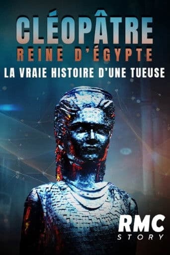 Cléopâtre reine d'Égypte : la vraie histoire d'une tueuse