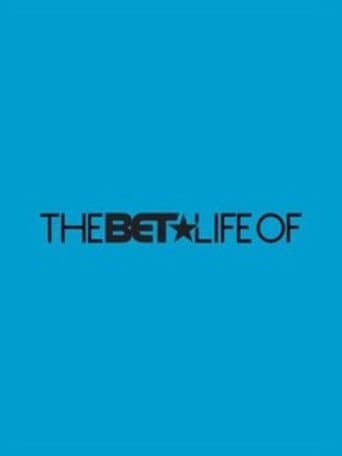 The BET Life of